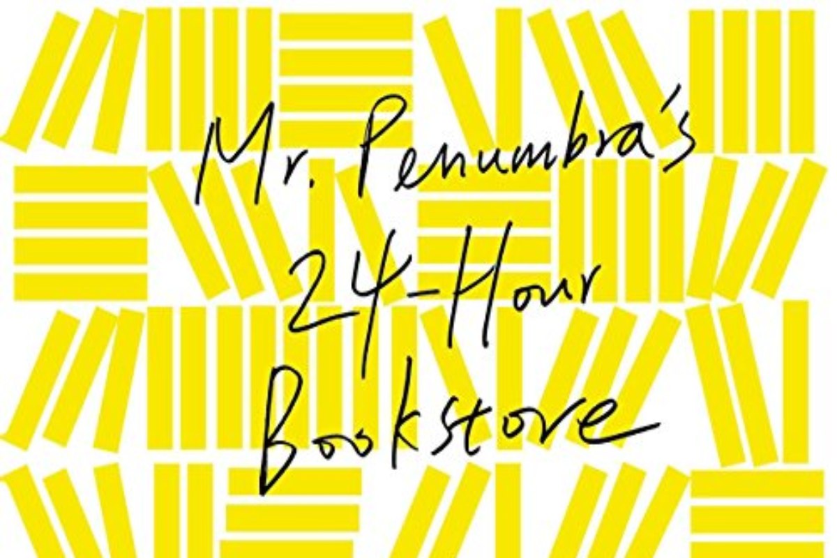 Books at Bowers: Mr. Penumbra’s 24-Hour Bookstore